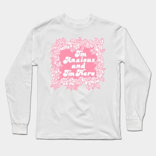 Anxious!!!!1 Long Sleeve T-Shirt